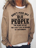 Don't Piss Off Old People Women's long sleeve sweatshirt